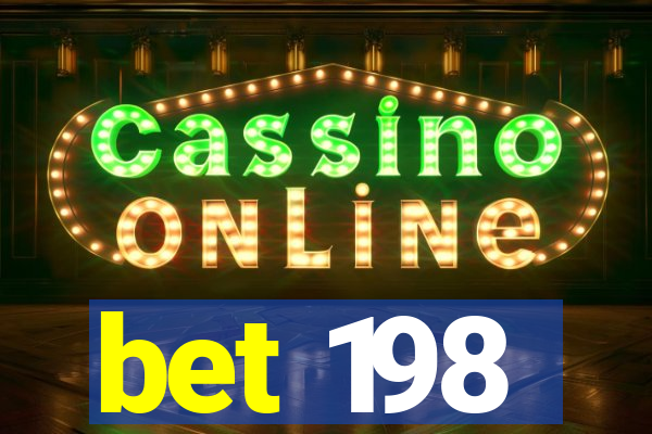 bet 198