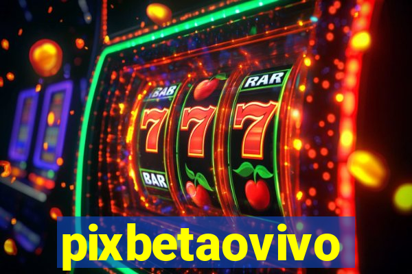 pixbetaovivo