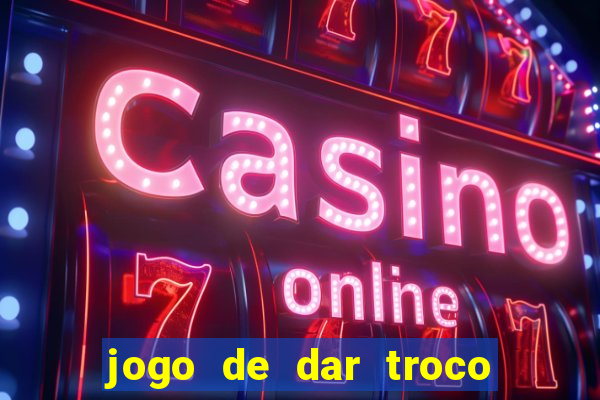 jogo de dar troco em dinheiro