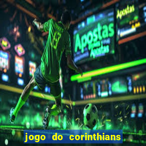 jogo do corinthians ao vivo multicanal