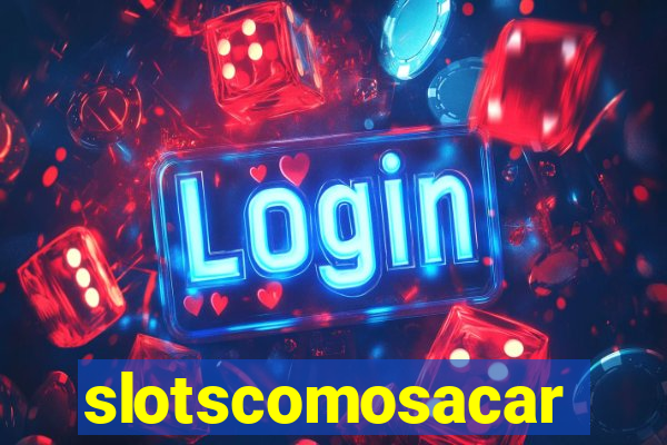 slotscomosacar