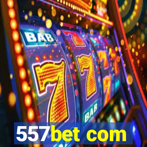 557bet com