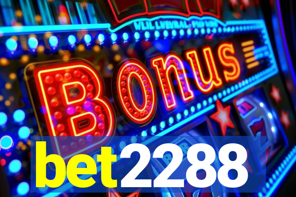 bet2288