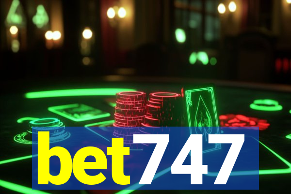 bet747