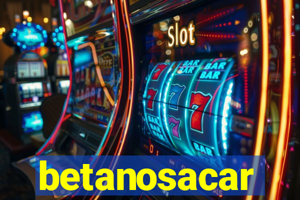 betanosacar