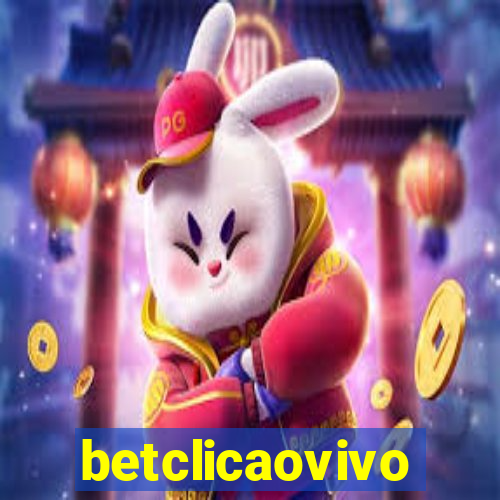 betclicaovivo