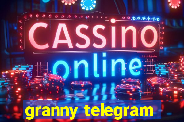 granny telegram