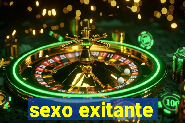 sexo exitante