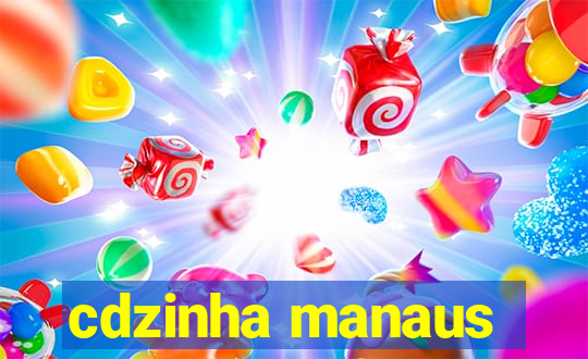 cdzinha manaus