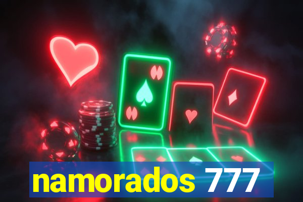 namorados 777