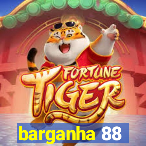 barganha 88