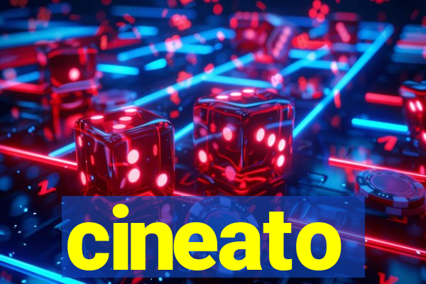 cineato