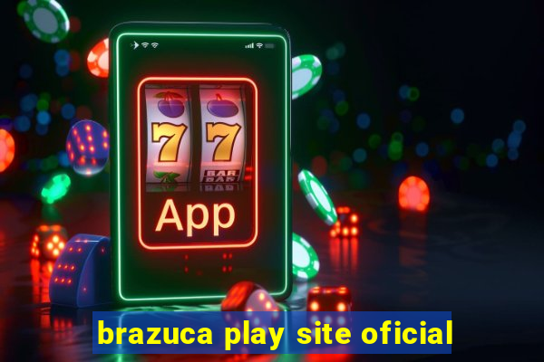 brazuca play site oficial