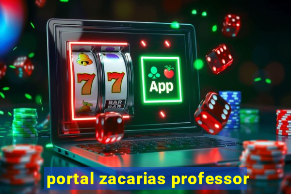 portal zacarias professor