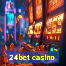 24bet casino