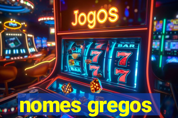 nomes gregos