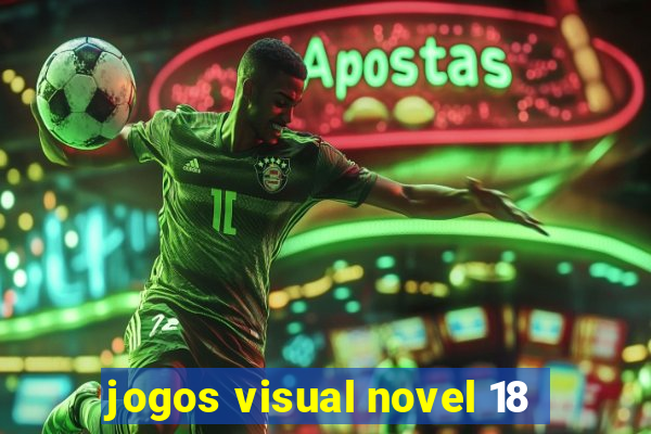 jogos visual novel 18