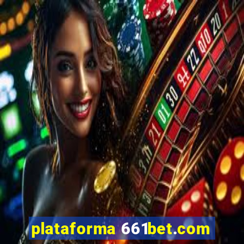 plataforma 661bet.com