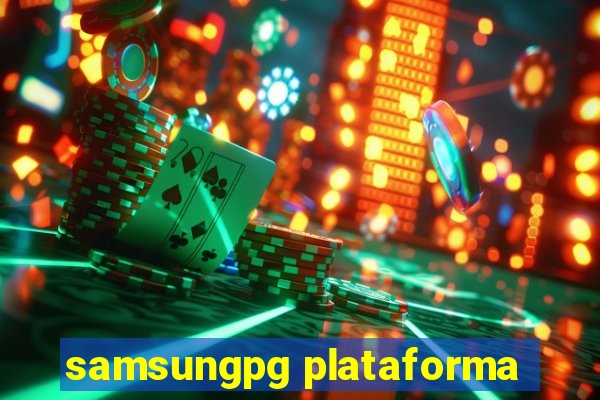 samsungpg plataforma