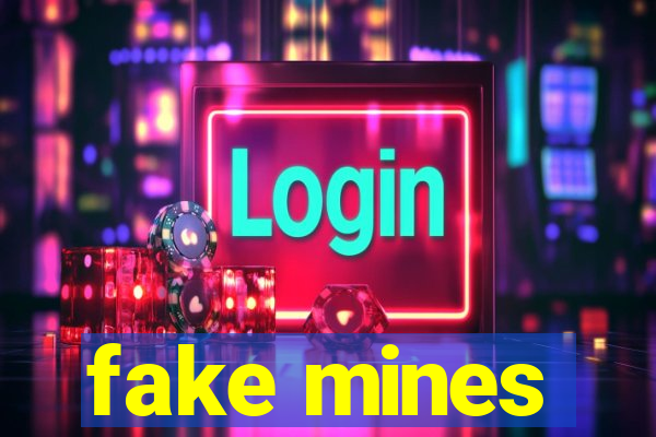 fake mines