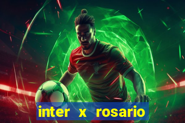 inter x rosario central onde assistir