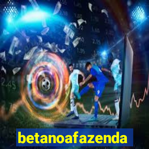 betanoafazenda