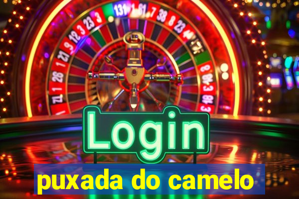 puxada do camelo