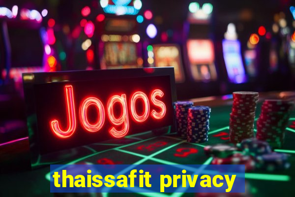 thaissafit privacy