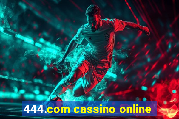 444.com cassino online