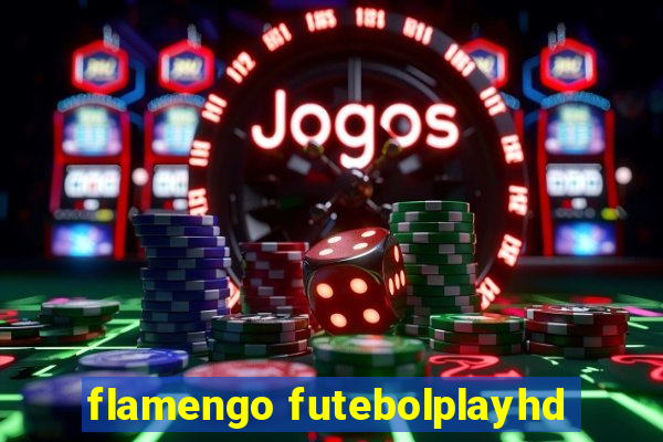 flamengo futebolplayhd