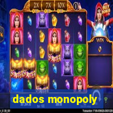 dados monopoly