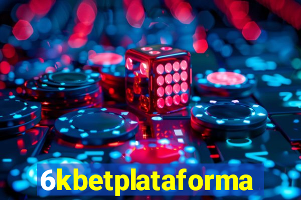 6kbetplataforma