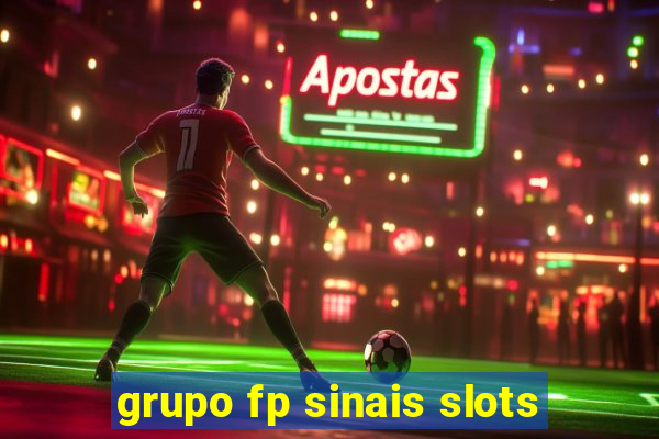 grupo fp sinais slots