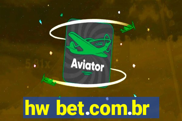 hw bet.com.br