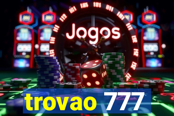 trovao 777