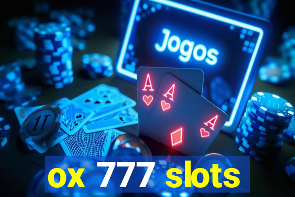 ox 777 slots