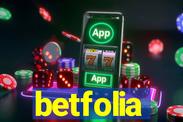 betfolia