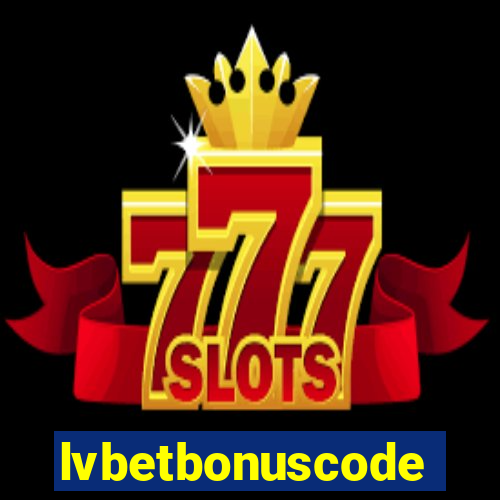 lvbetbonuscode