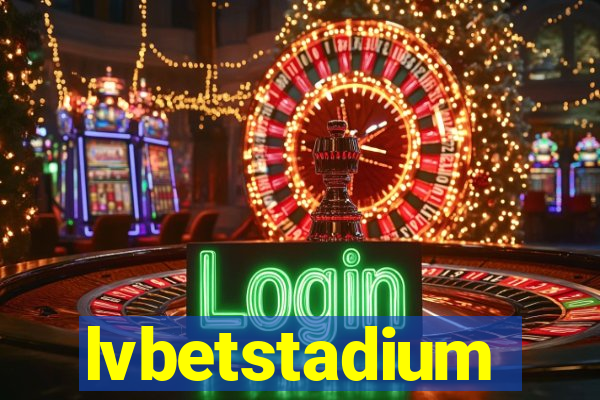 lvbetstadium