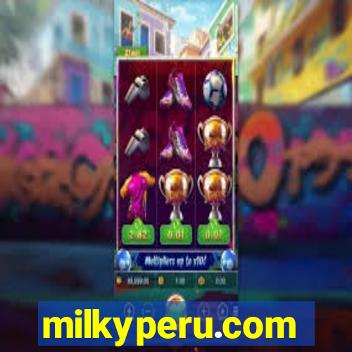 milkyperu.com