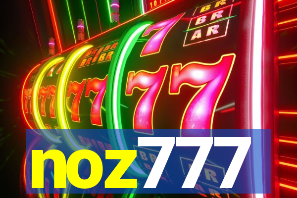 noz777