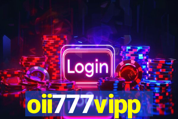 oii777vipp