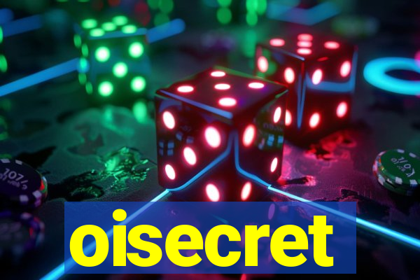 oisecret