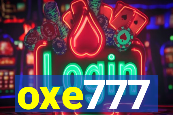 oxe777