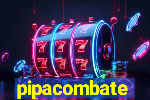 pipacombate