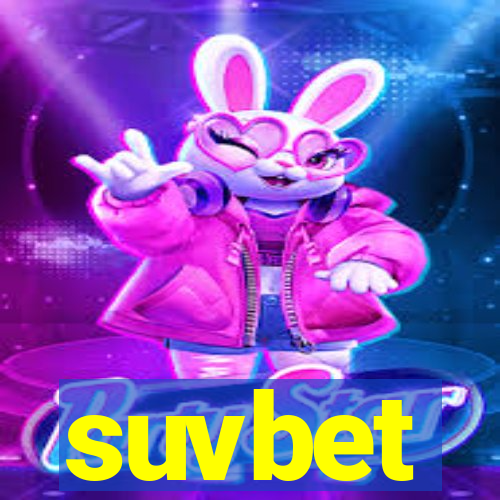 suvbet